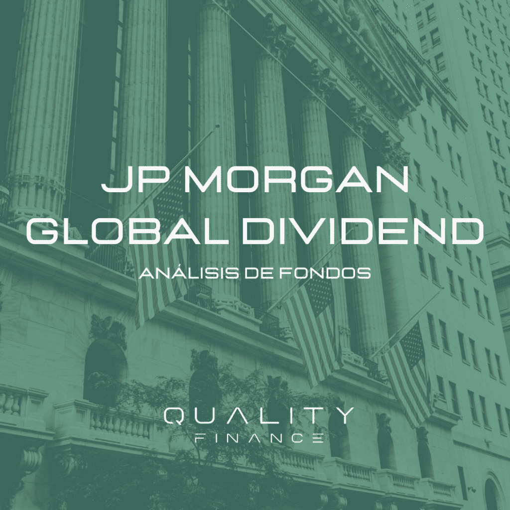 Análisis JP Global Dividend Quality Finance